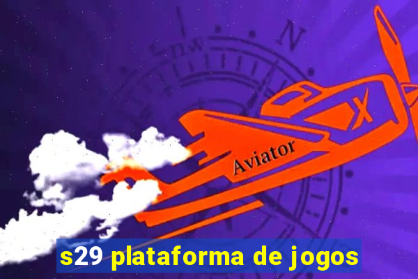 s29 plataforma de jogos